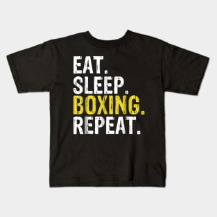 Eat Sleep Boxing Repeat Gift Kids T-Shirt